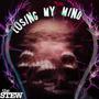 Losing My Mind (feat. Naes, theKD & V47KO) [Explicit]