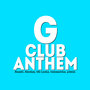 G Club Anthem (Explicit)