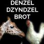 Denzel Dzyndzel Brot (Normal) [Explicit]