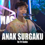 Anak Surgaku (Live Ngamen)