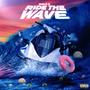 Ride The Wave (Explicit)