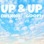 Up & Up (feat. Goofi) [Explicit]