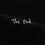 The End. (Explicit)