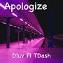 Apologize (feat. T-Dash)
