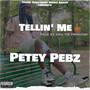 Tellin’ me (Explicit)