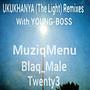 UKUKHANYA (The Light) Remixes (with Young-Boss)