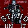 Stand on it (Explicit)