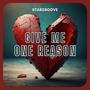Give Me One Reason