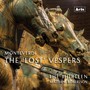 Monteverdi: The 'Lost' Vespers