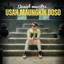 Usah Maungkik Doso