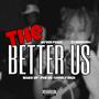 The Better Us (Explicit)