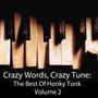 Crazy Words, Crazy Tune: The Best of Honky Tonk, Vol. 2