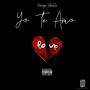 Yo Te Amo (Explicit)