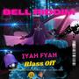 Blass Off (feat. Iyah Fyah)