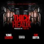 Thick Heaux (feat. Day Dotta) (Explicit)