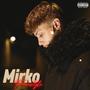 Mirko FREESTYLE (Explicit)