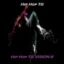 Hip Hop TG VISION 8 (Explicit)