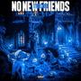 No new friends (Explicit)