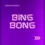 Bing Bong (Radio Edit)