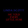 I've Told Every Little Star