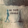 We Both Change (Explicit)