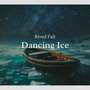 Dancing Ice