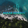 Bukan Berarti