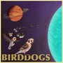 Birddogs