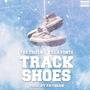 Track Shoes (feat. Killa Fonte) [Explicit]