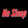 No Sleep (Explicit)