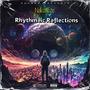 Rhythmeic Reflections (Explicit)