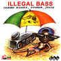 Illegal Bass