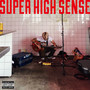 SUPER HIGH SENSE (Explicit)