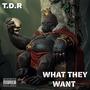 What they want (Explicit)