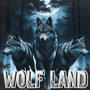 Wolf Land (Explicit)