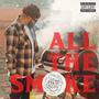 All the Smoke (Explicit)