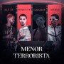 Menor Terrorista (Explicit)