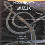 Highway Muzik