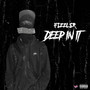 Deep In It (Explicit)