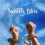 Sientete libre (Explicit)