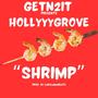 Shrimp (feat. HollyyyGroveee) [Explicit]