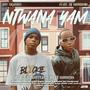 Ntwana Yam (feat. DJ Skhikha)