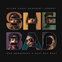 She Bad (Explicit)