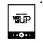 Take Me Up (Extended Version)