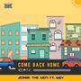 Come Back Home (Remix) [Explicit]