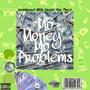 Mo Money Mo Problems (feat. ZFG Crizzy & Sad Tails) [Explicit]