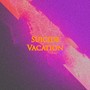 Suicide Vacation (Explicit)