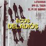 Ecos del Adiós (feat. IPM El Tiger & El Pi de Barrio) [Explicit]