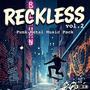 Reckless vol 2, Punk-Metal Pack 2024 remastered (Original Game Soundtrack)