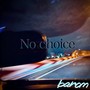 No choice